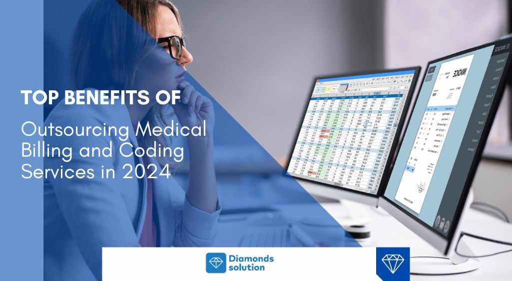 Top Benefits of Outsourcing Medical Billing and Coding Services in 2024